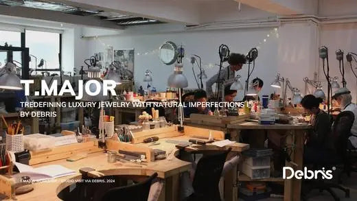 T.MAJOR: Redefining Luxury Jewelry with Natural Imperfections - Debris